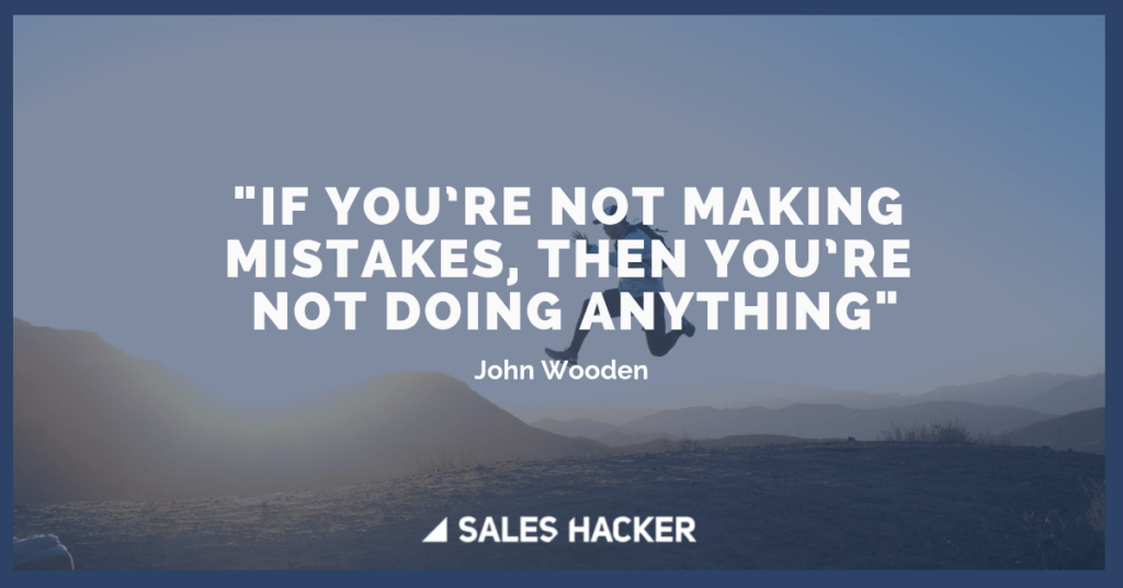 25 Sales Quotes to Provoke Thought and Inspire - John Wooden Quote